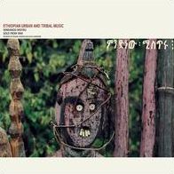 Ethiopian Urban & Tribal Music: Mindanoo Mistiru/gold Wax