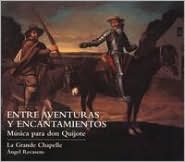 Entre Aventuras Encantamientos: M?sica para don Quijote