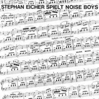Stephan Eicher Spielt Noise Boys