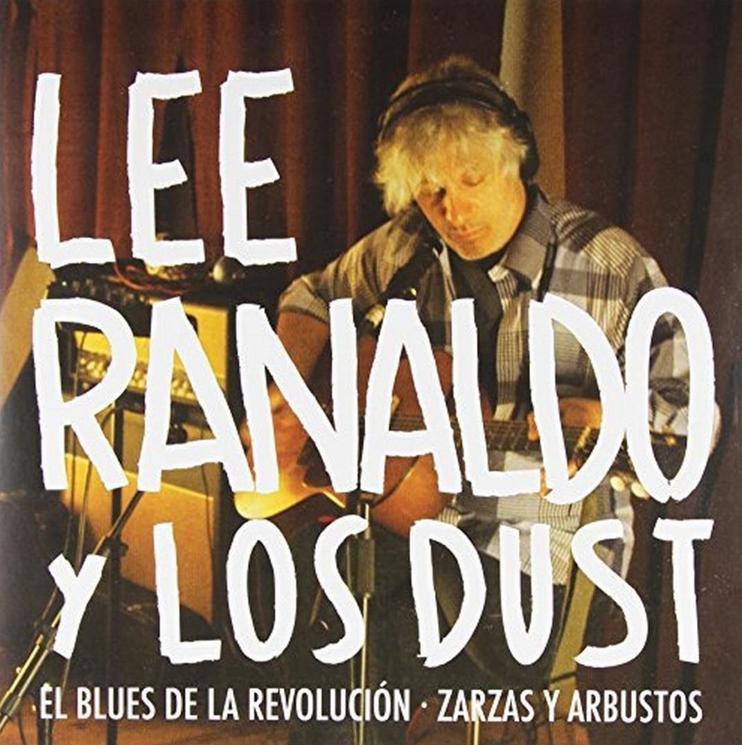 Revolution Blues/bushes & Briars (Lee Ranaldo & The Dust)