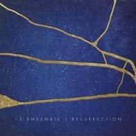 Resurrection (12 Ensemble)
