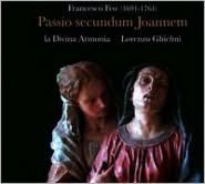 Francesco Feo: Passio Secundum Joannem