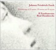 Johann Friedrich Fasch: Ouvertures in G minor, D minor and G major