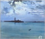 C?sar Franck: Pr?lude, Fugue & Variation; Pr?lude, Choral & Fugue; Quintette pour piano et cordes