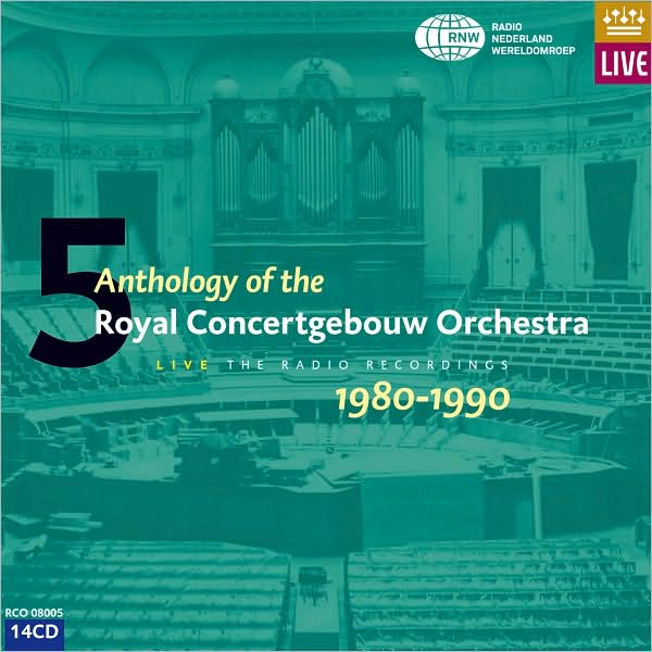 Anthology Of The Royal Concertgebouw Orchestra