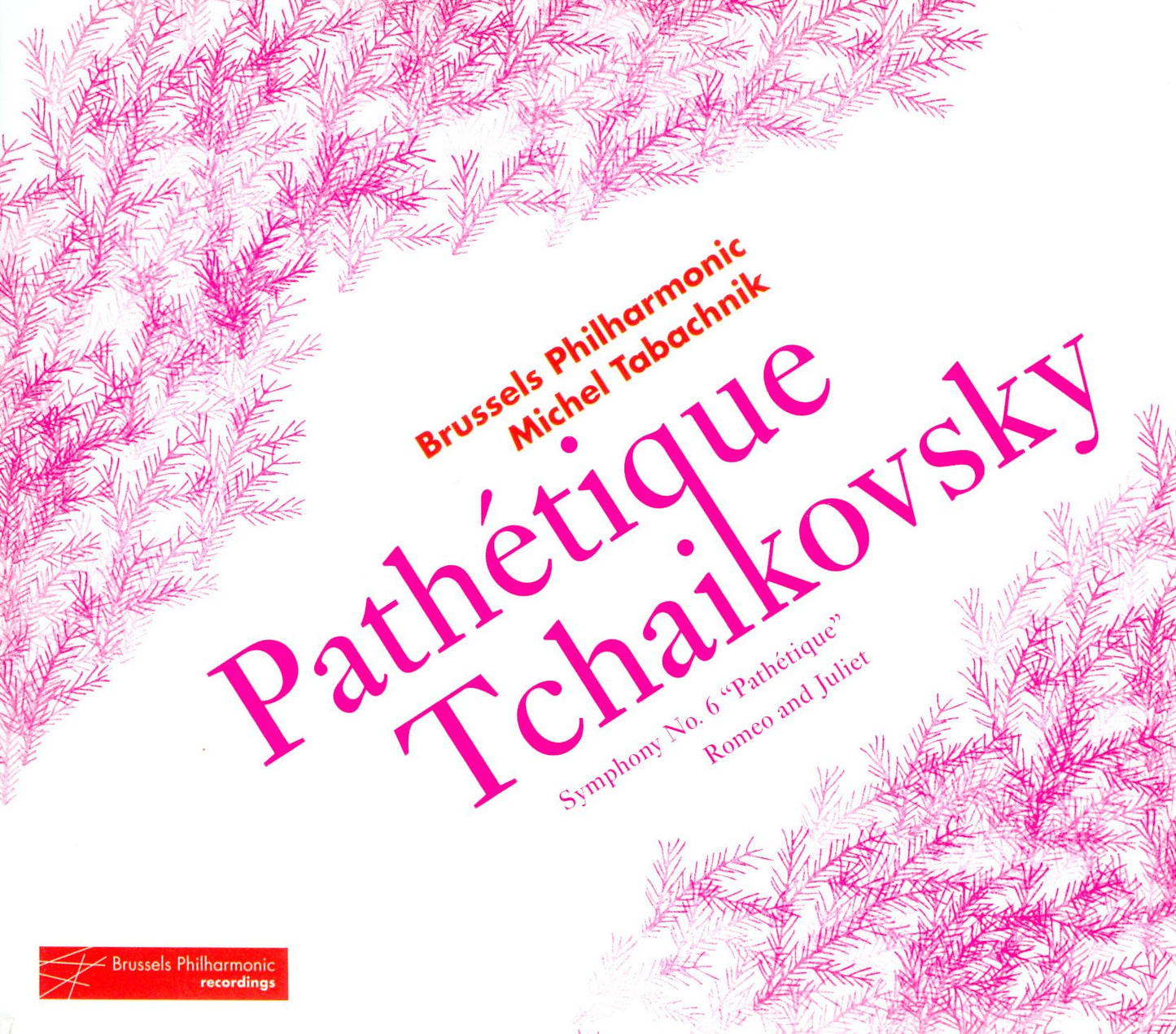 Tchaikovsky: Symphony No. 6 "Path?tique"; Romeo and Juliet