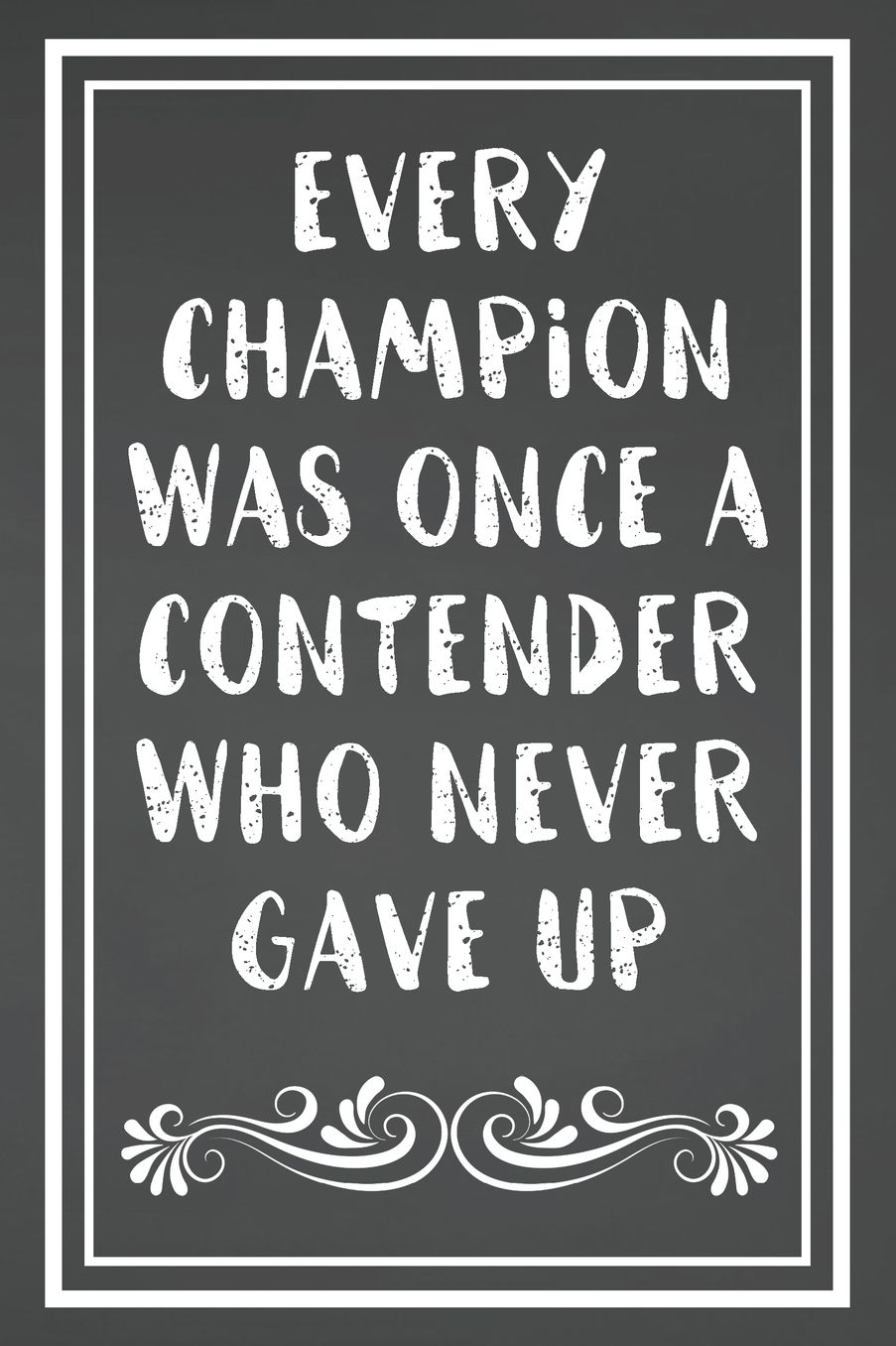 Every Champion Was Once A Contender Who Never Gave Up: Blank Lined Journal For Swimmers Notebook Gift Idea