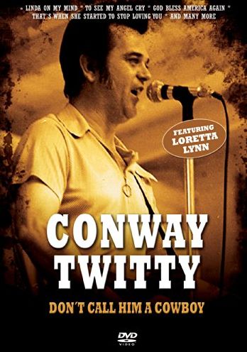 Conway Twitty: Don't Call Him A Cowboy