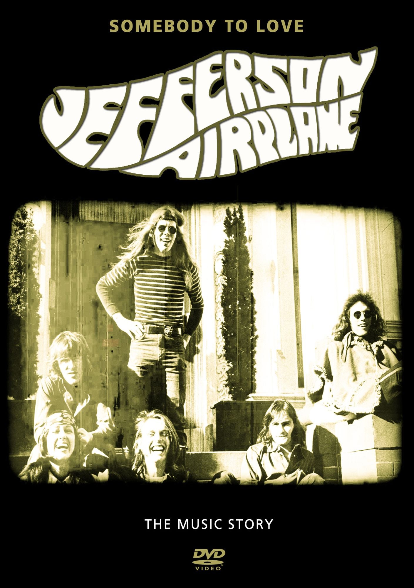 Jefferson Airplane: Some Body To Love - The Music Story