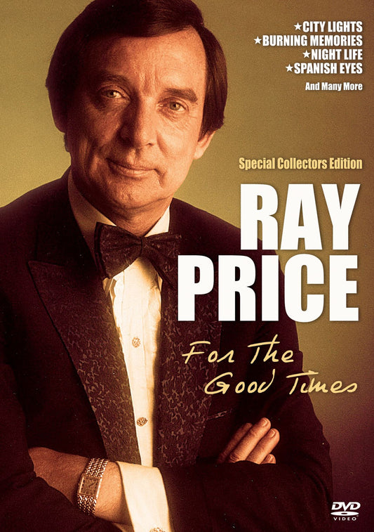 Ray Price: For the Good Times