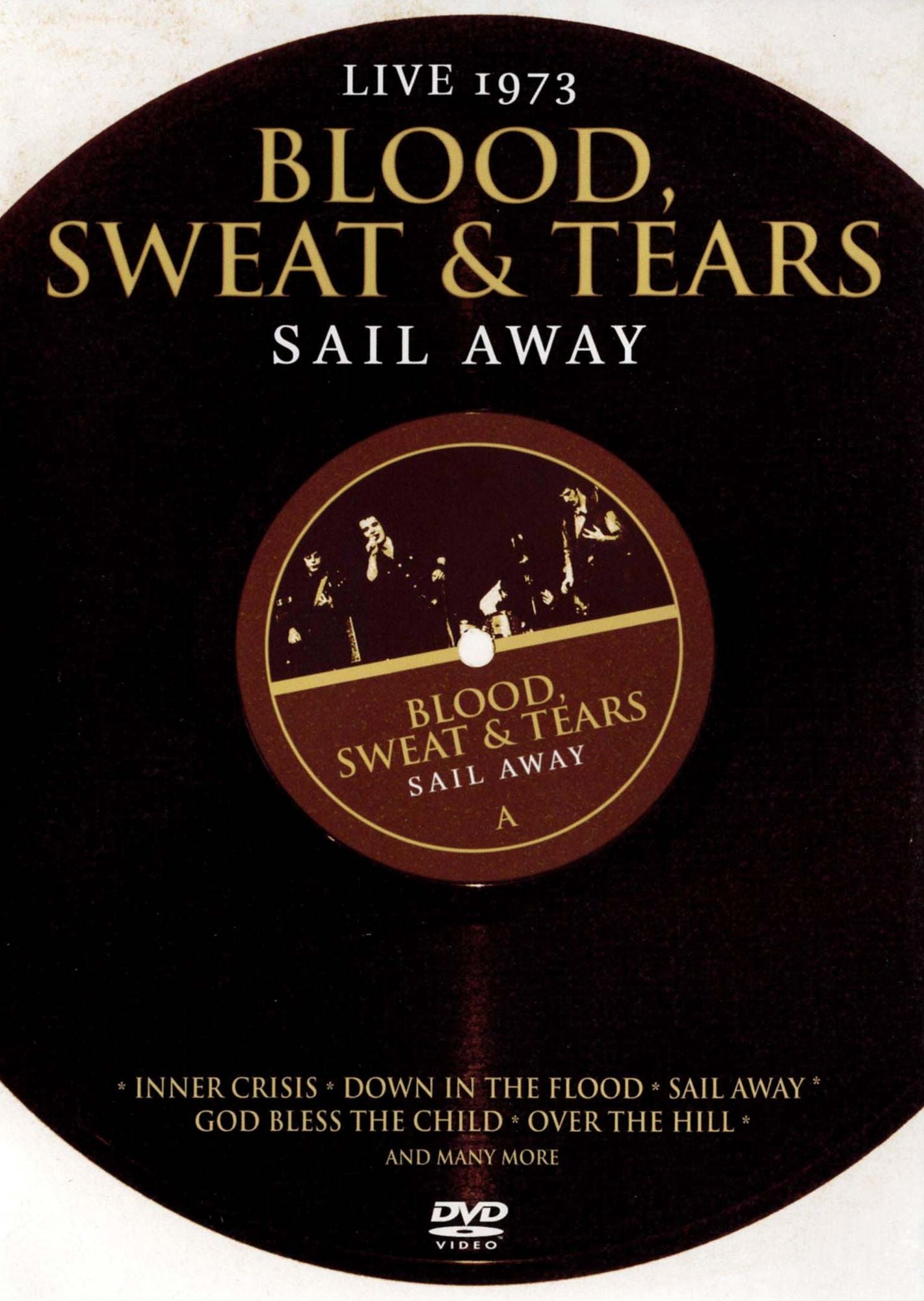 Blood, Sweat & Tears: Sail Away - Live 1973