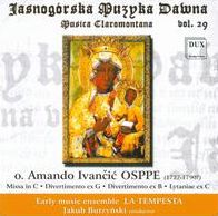Jasnog?rska Muzyka Dawna, Vol. 29: Musica Claromontana
