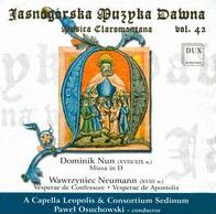 Dominik Nun: Missa In D; Wawrzyniec Neumann: Vesperae De Confessore; Vesperae De Apostolis