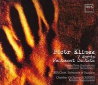 Piotr Klimek: 7 Words; Pentecost Cantata