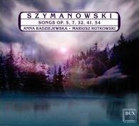 Szymanowski: Songs, Opp. 5, 7, 32, 41, 54