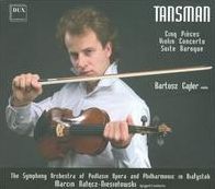 Tansman: Cinq Pièces; Violin Concerto; Suite Baroque