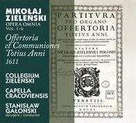 Mikolaj Zielenski: Complete Offertoria et Communiones Totius Anni, 1611