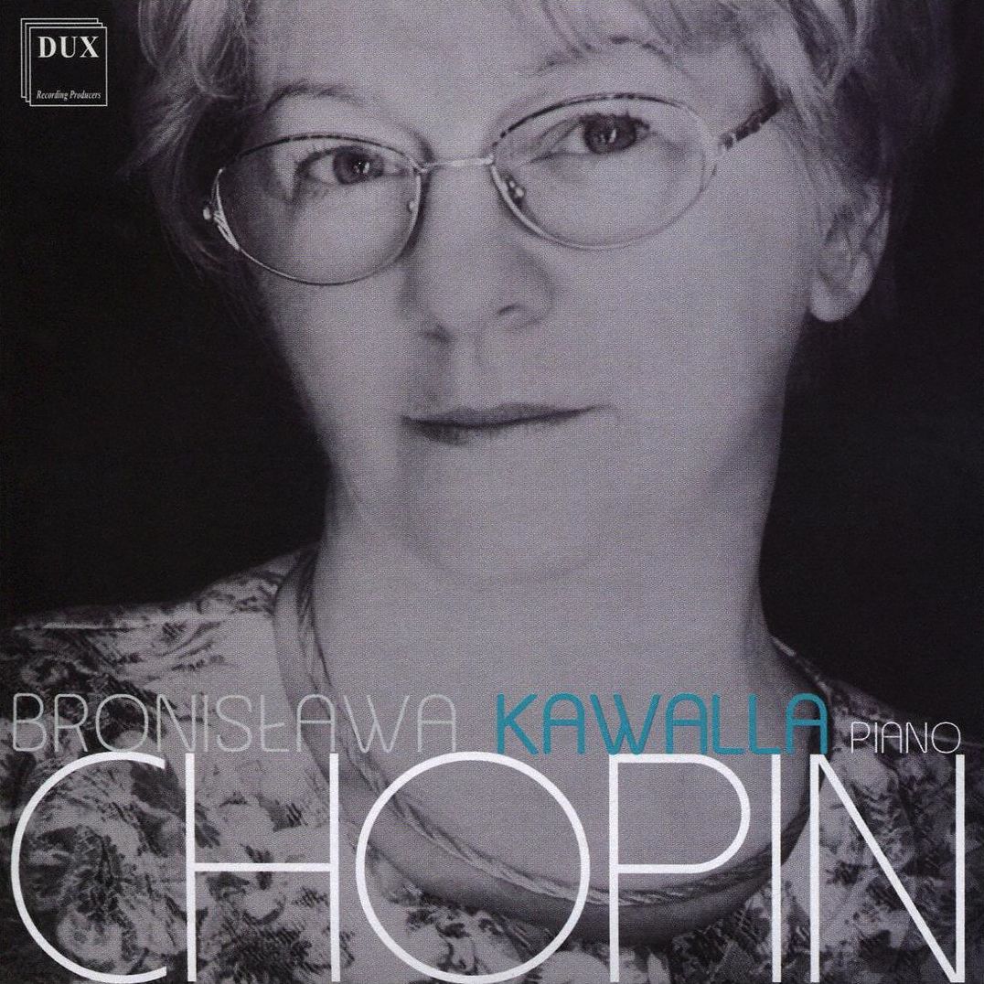 Bronislawa Kawalla Plays Frederic Chopin (Chopin)