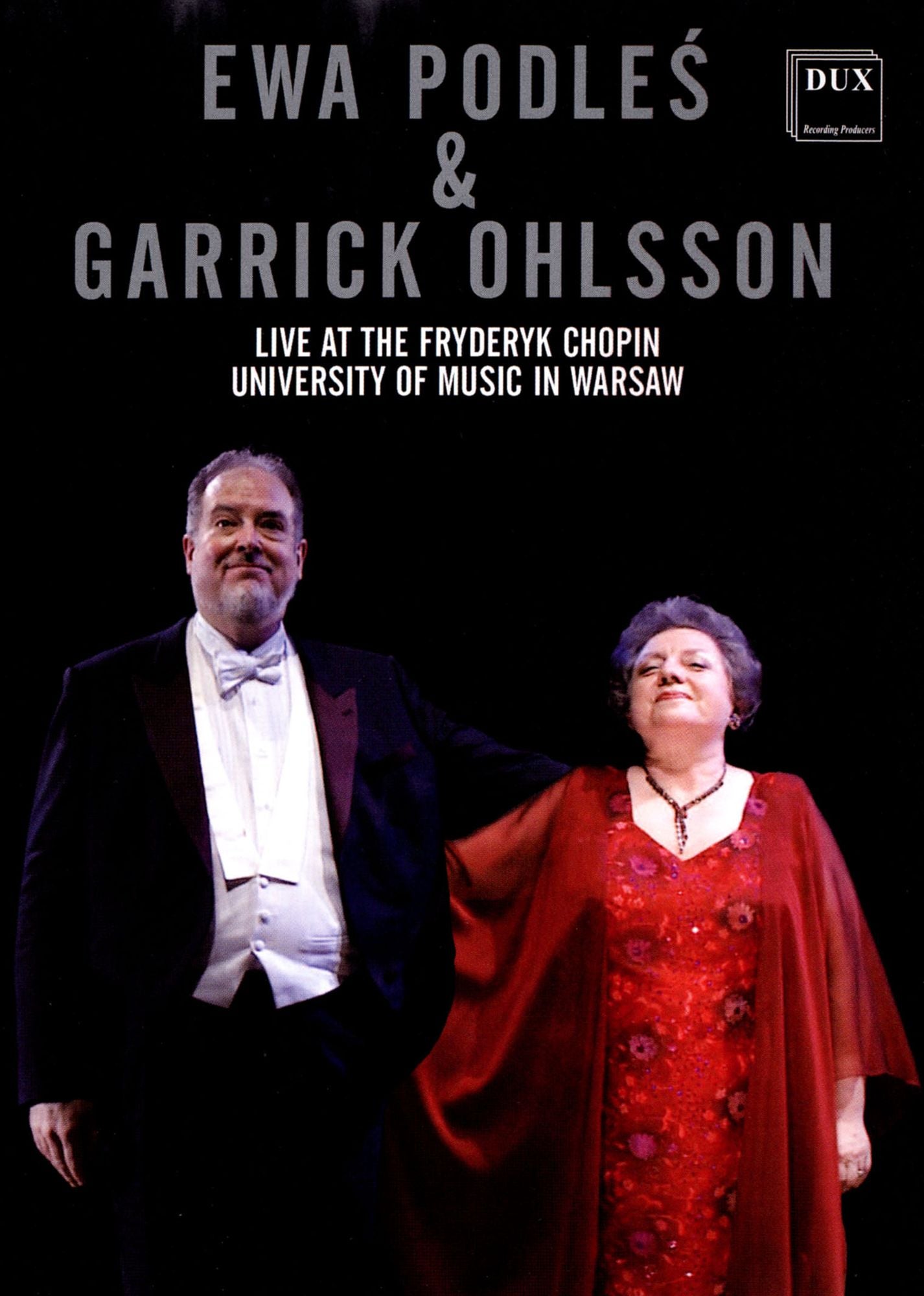Ewa Podles & Garrick Ohlsson: Live At The Fryderyk Chopin University Of Music In Warsaw