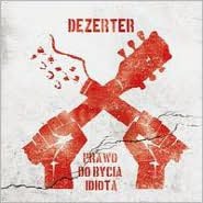 Dezerter: Prawo Do Bycia Idiota [CD/DVD]