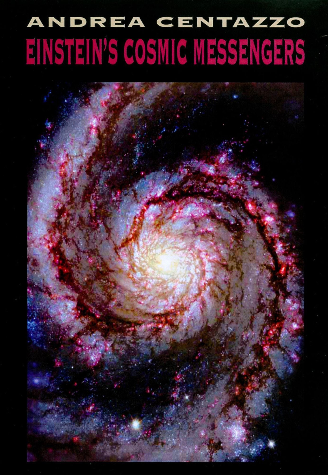 Andrea Centazzo: Einstein's Cosmic Messengers