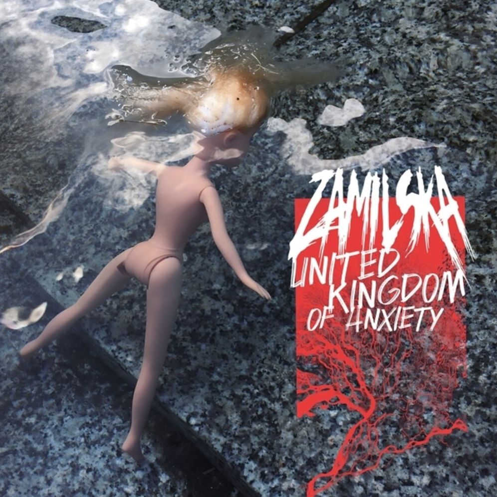 United Kingdom Of Anxiety (Zamilska)