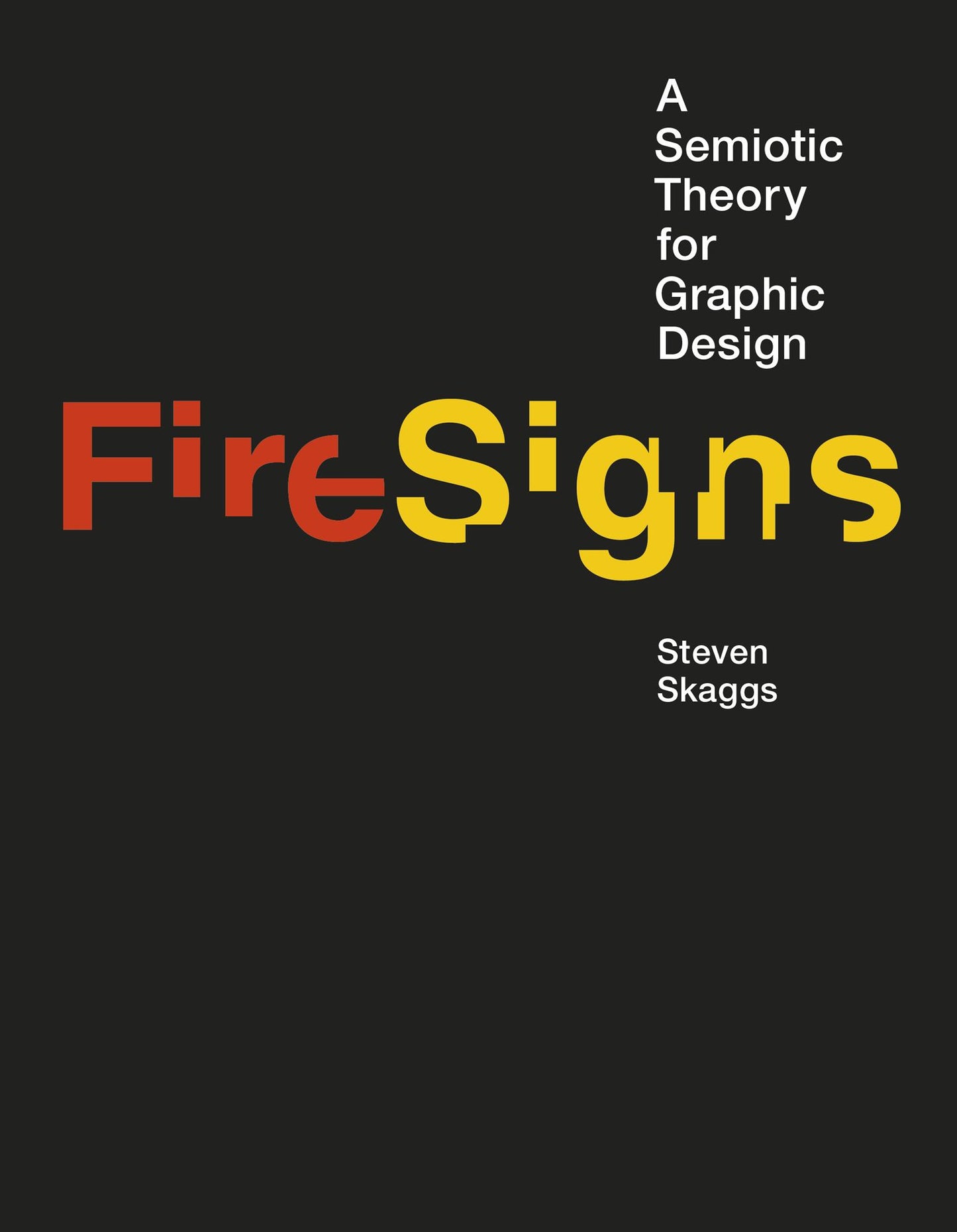 FireSigns: A Semiotic Theory for Graphic Design