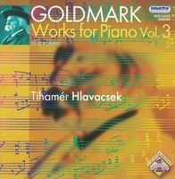 Karl Goldmark: Works for Piano, Vol. 3