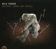 Dustball Songs & Dances (Bela Farago)