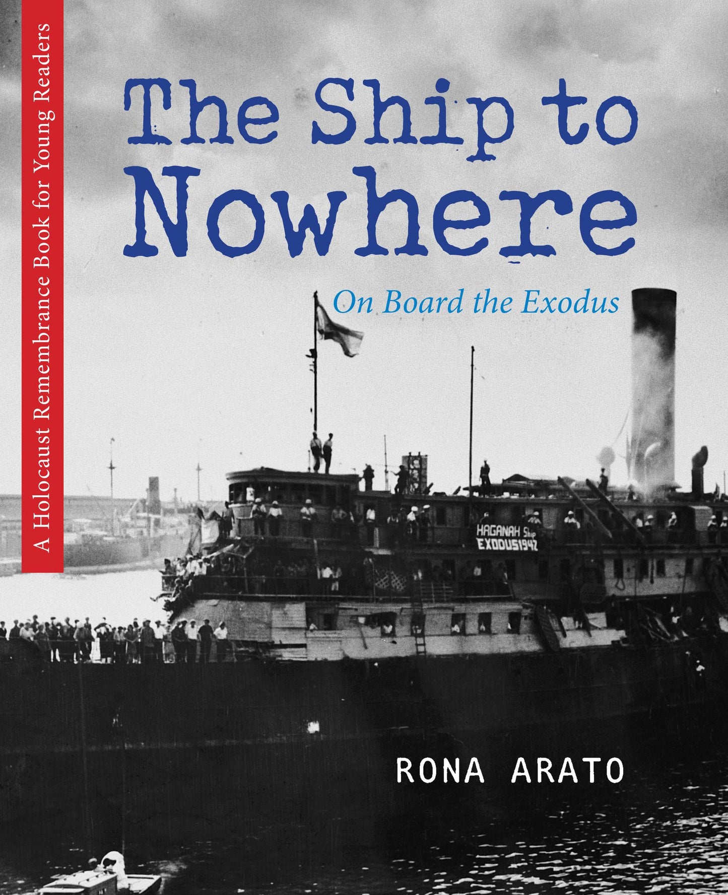 The Ship to Nowhere: On Board the Exodus