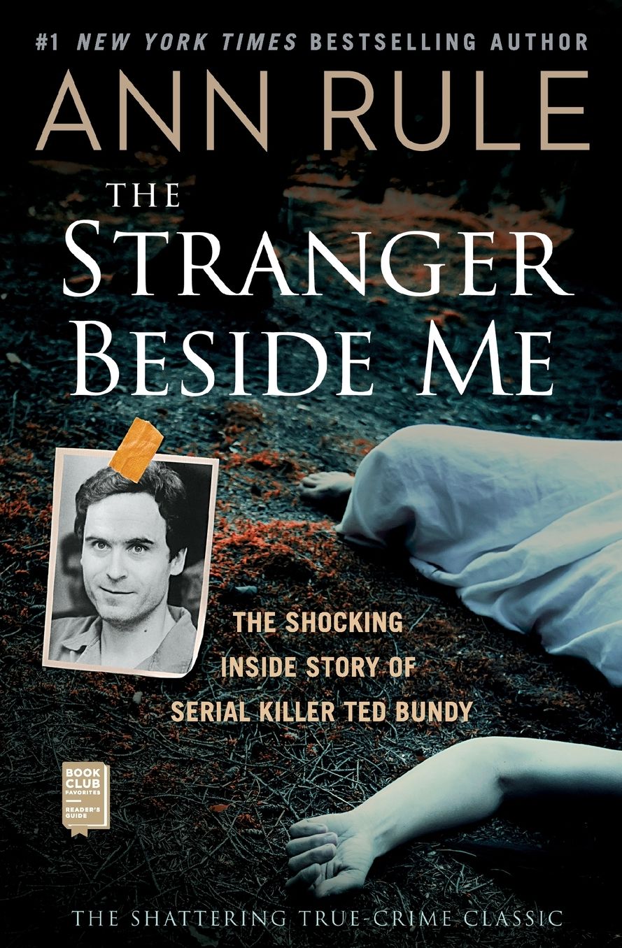 The Stranger Beside Me: The Shocking Inside Story of Serial Killer Ted Bundy