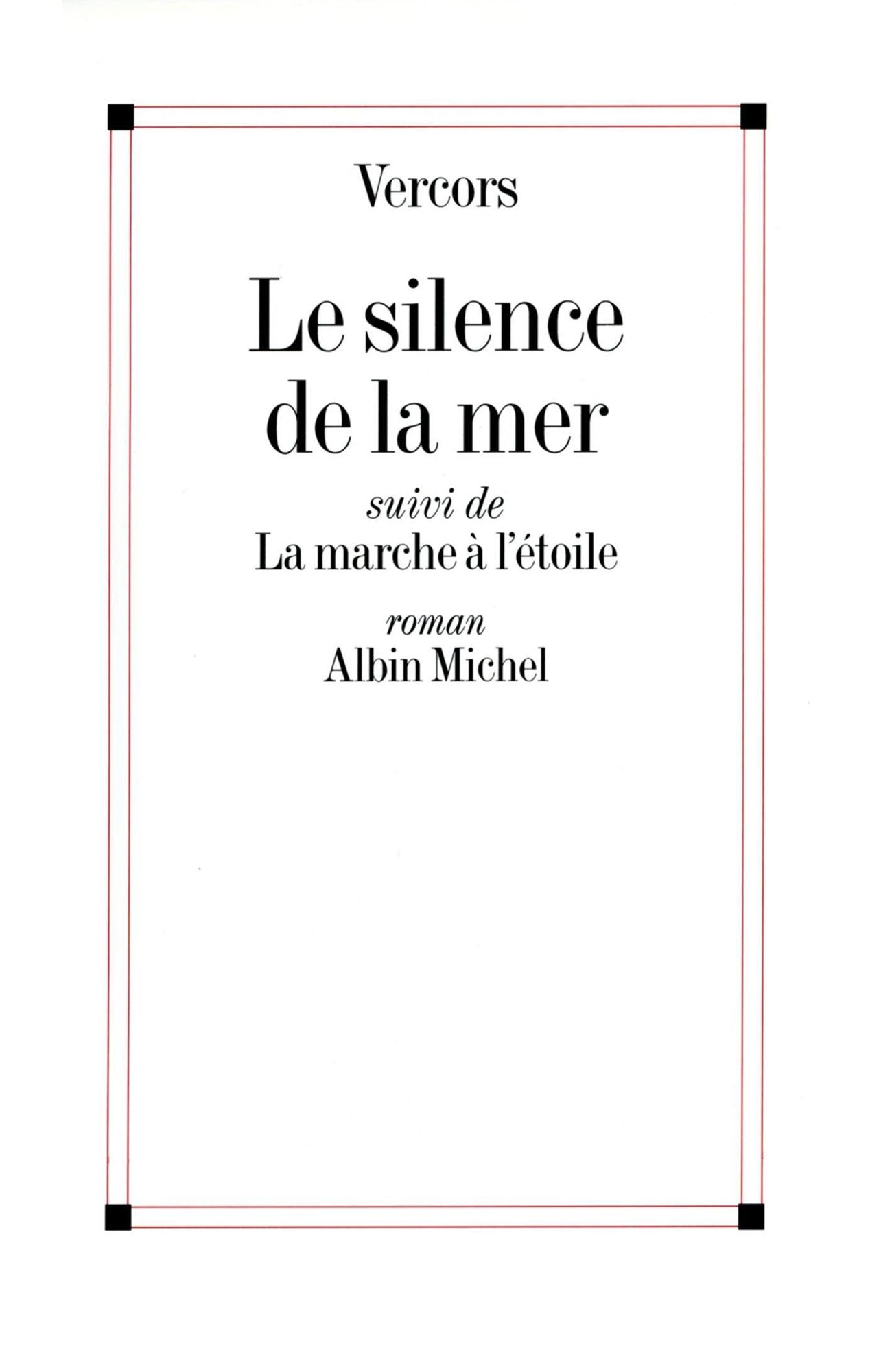 Le Silence de la mer: La Marche à l'étoile