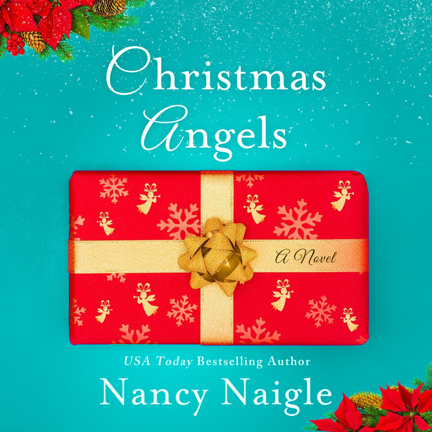 Christmas Angels : A Novel