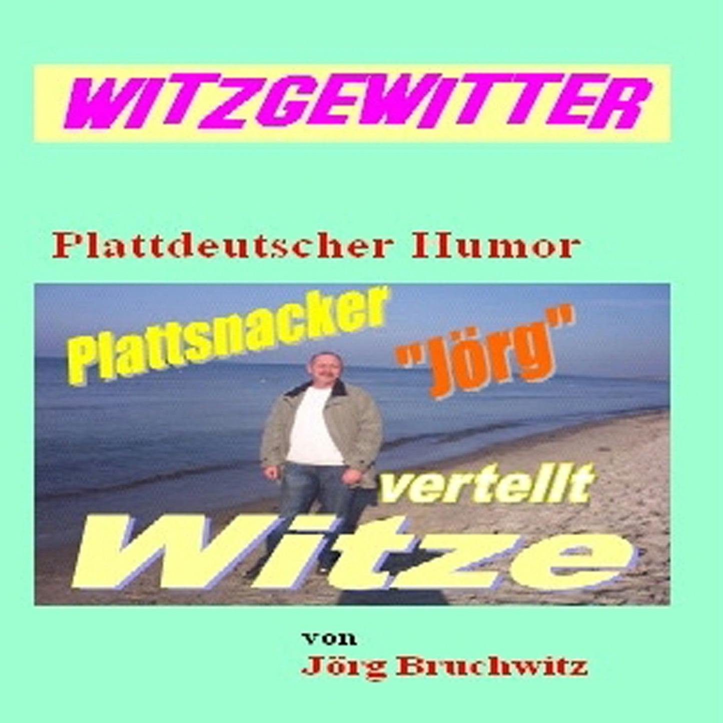 Witzgewitter: Plattdütsche Witze