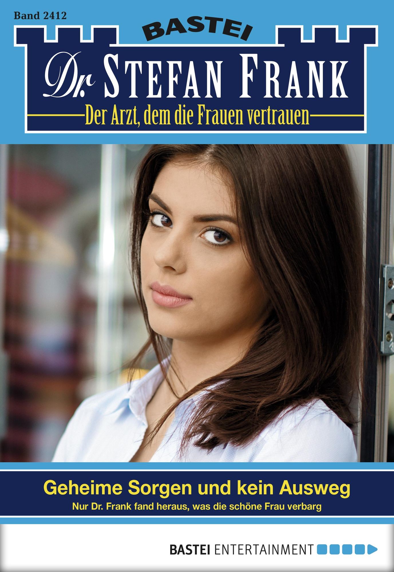 Dr. Stefan Frank - Folge 2412: Geheime Sorgen und kein Ausweg