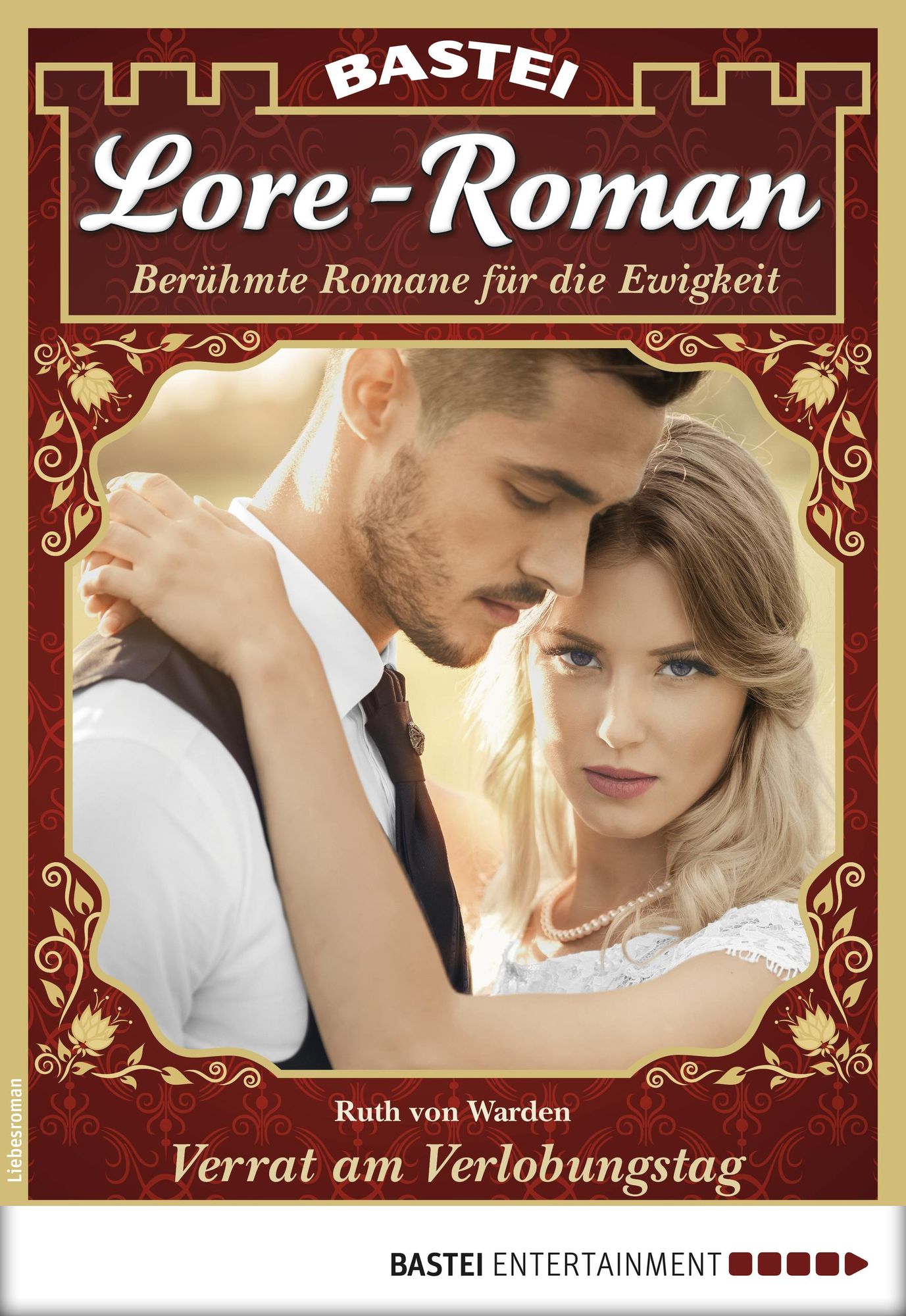 Lore-Roman 15 - Liebesroman: Verrat am Verlobungstag