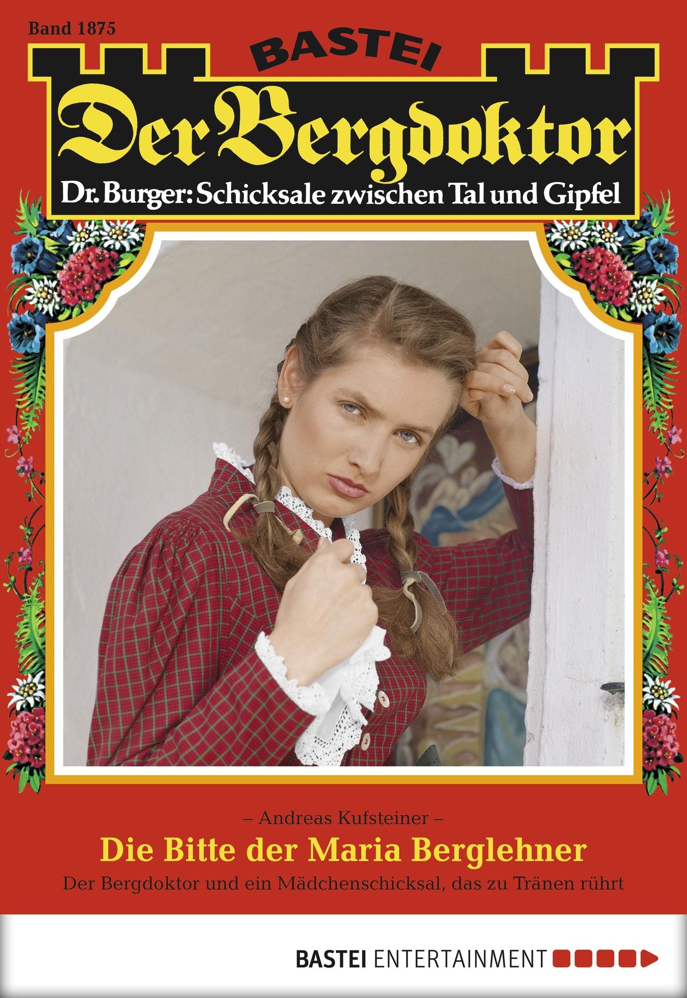 Der Bergdoktor - Folge 1875: Die Bitte der Maria Berglehner