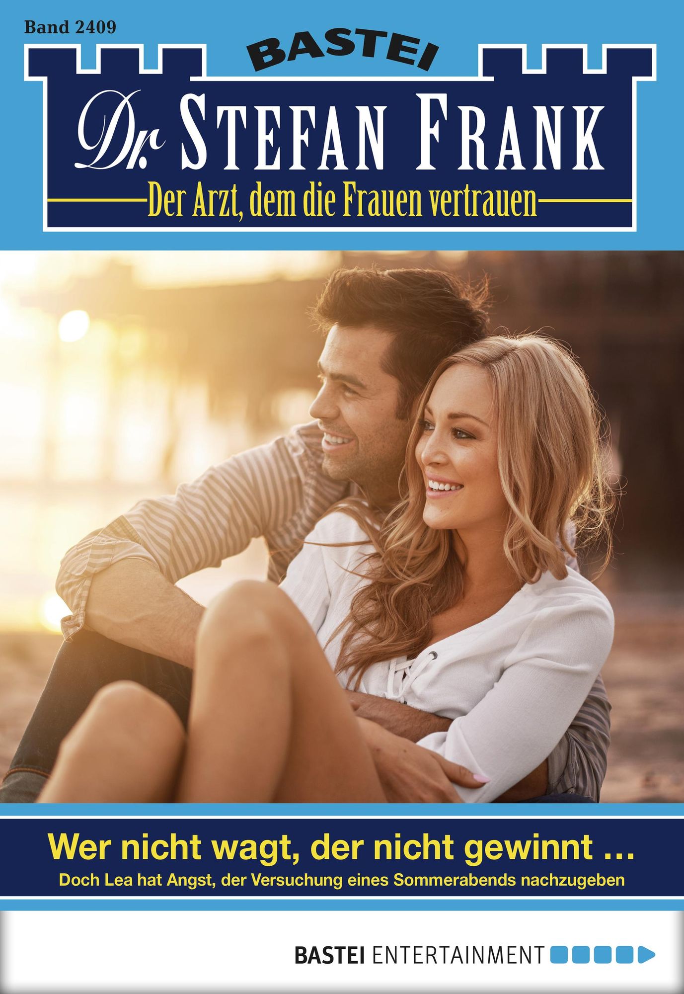 Dr. Stefan Frank - Folge 2409: Wer nicht wagt, der nicht gewinnt ...