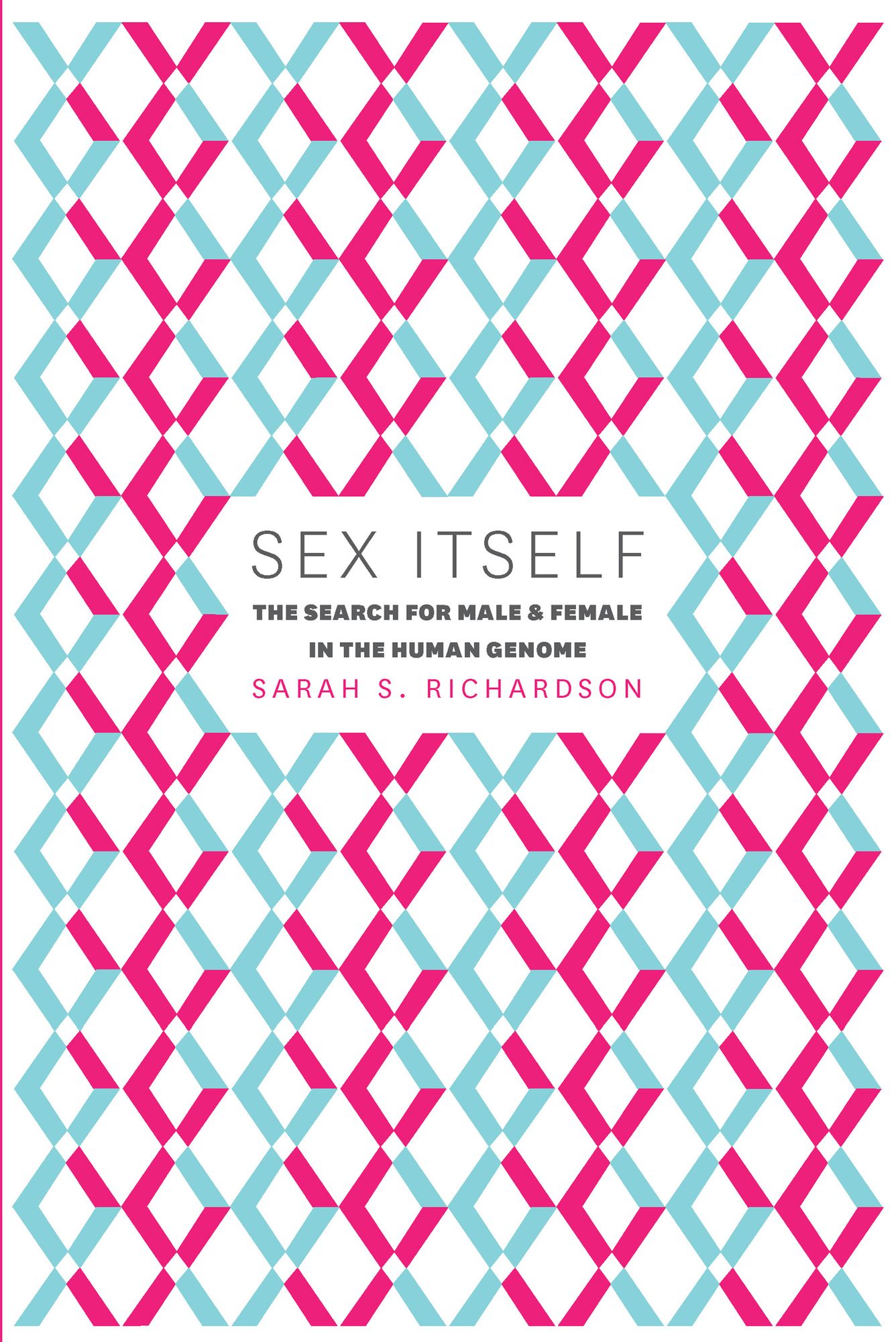 Sex Itself: The Search for Male and Female in the Human Genome