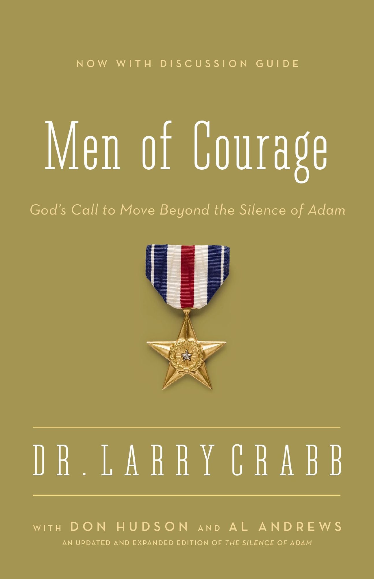 Men of Courage: God's Call to Move Beyond the Silence of Adam