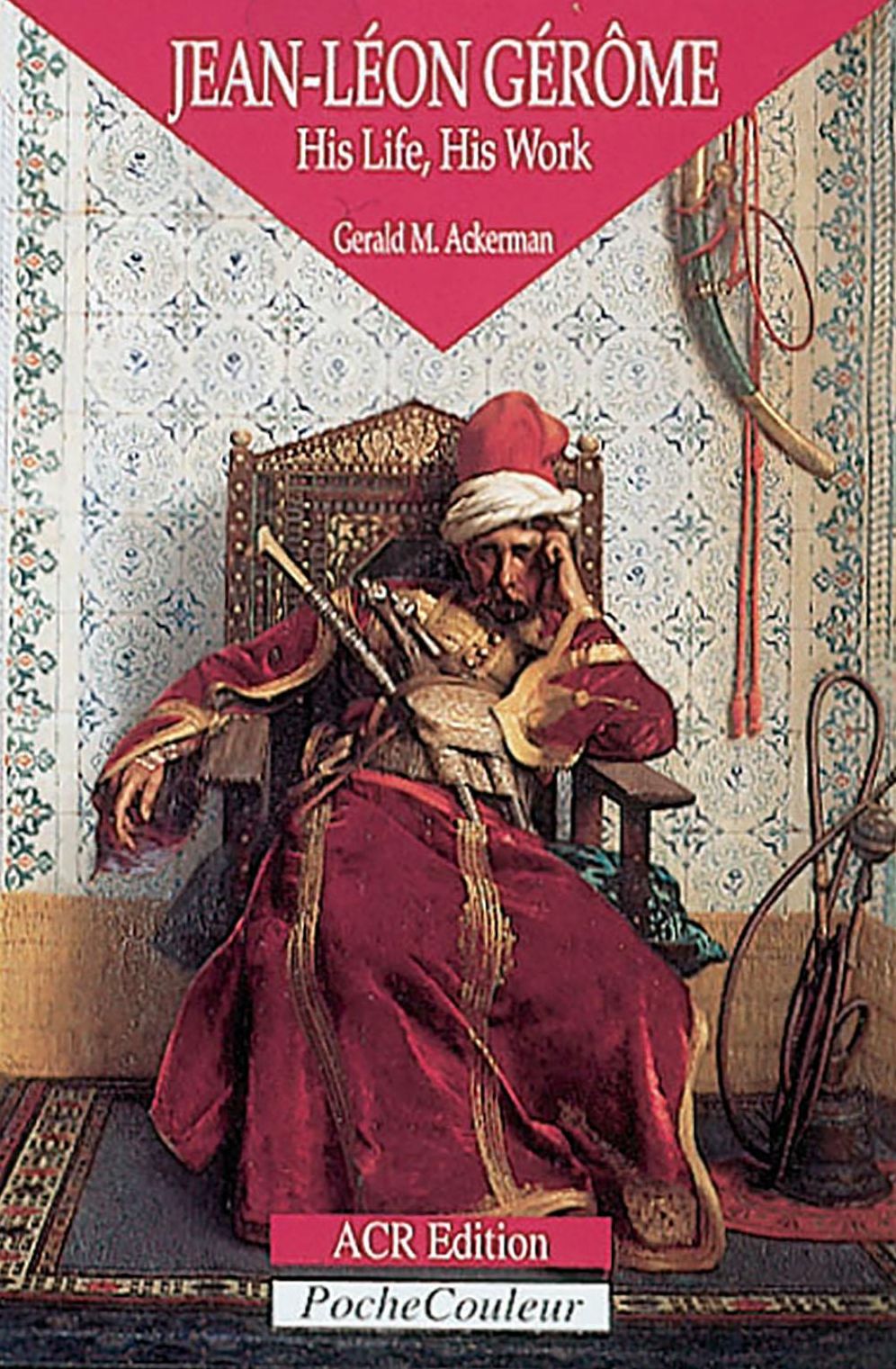 JEAN LEON GEROME sa vie son oeuvre