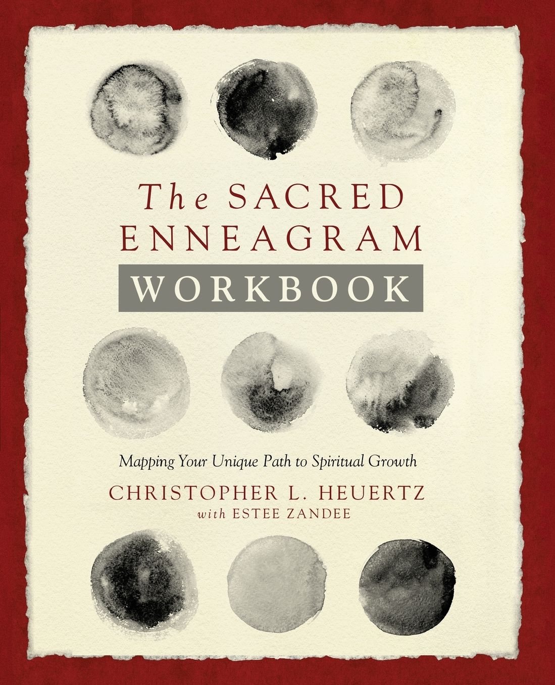 The Sacred Enneagram Workbook : Mapping Your Unique Path to Spiritual Growth