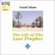 The Life Of The Last Prophet
