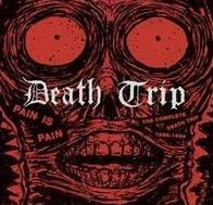 Pain Is Pain: The Complete Death Trip 1988-1994