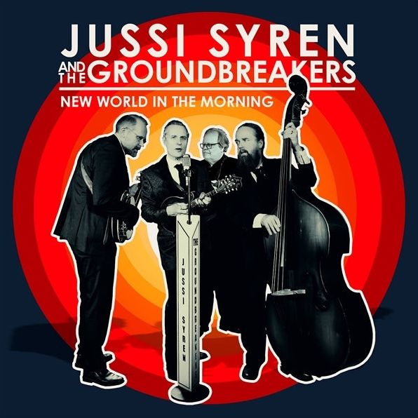 New World In The Morning (Jussi Syren & The Groundbreakers)