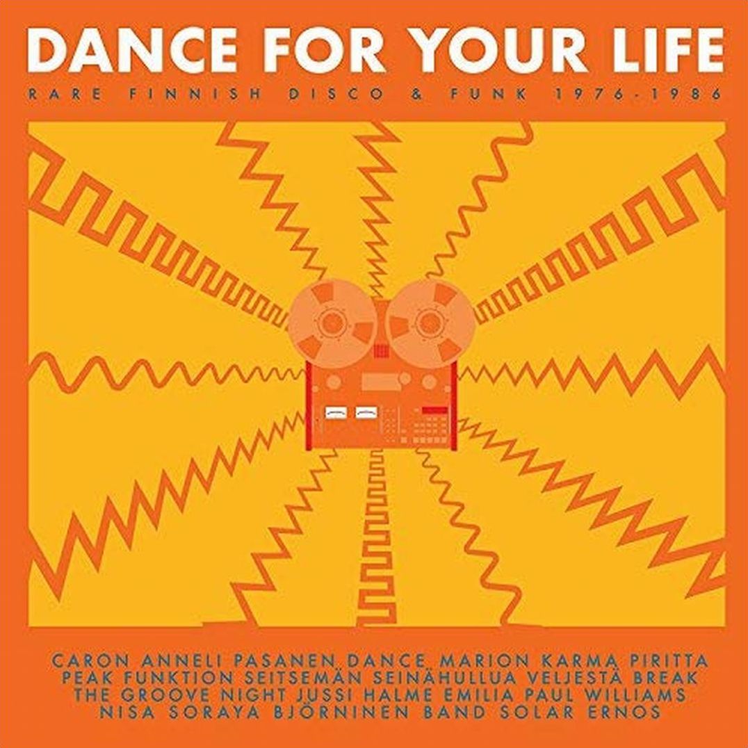 Dance for Your Life: Rare Finnish Funk & Disco 1976-1986