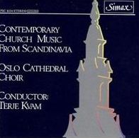 Contemporary Church Music From Scandinavia (Hambraeus / Holmboe / Nordstoga / Oslo Cathedral)