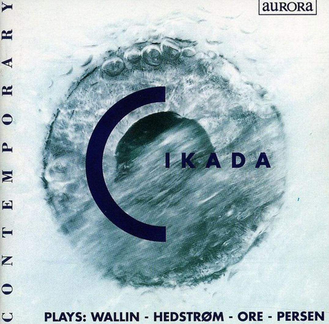 Cikada Plays Wallin, Hedstr?m, Ore, Persen