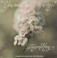 You Must Believe In Spring
