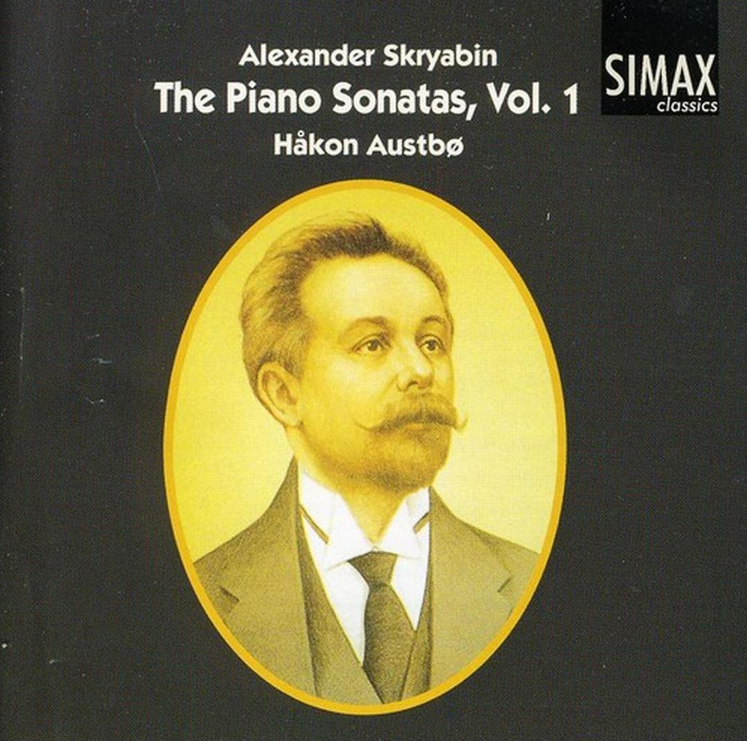 Alexander Skryabin: The Piano Sonatas, Vol. 1